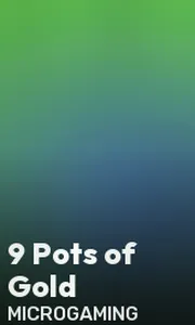 9 Pots of Gold